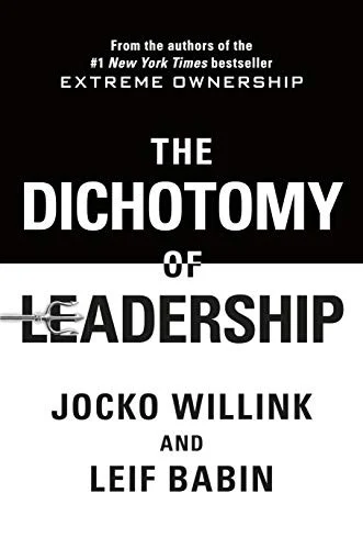 The Dichotomy of Leadership cover